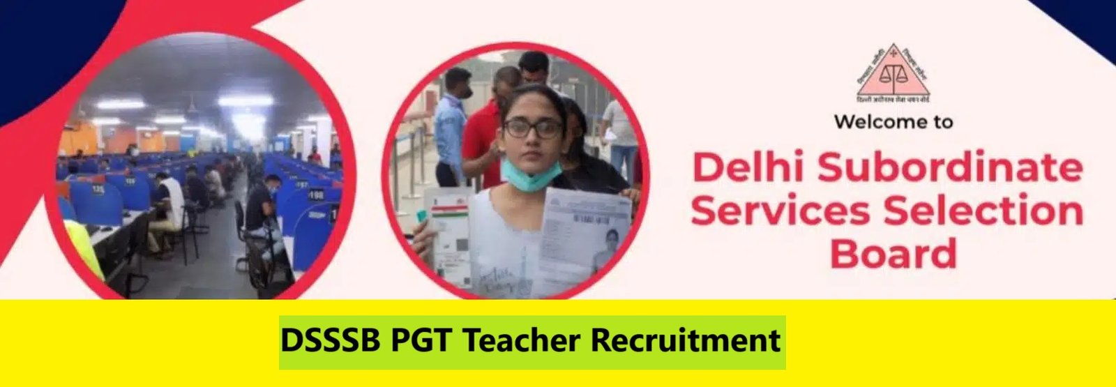 DSSSB PGT Teacher Recruitment DSSSB PGT Teacher Recruitment