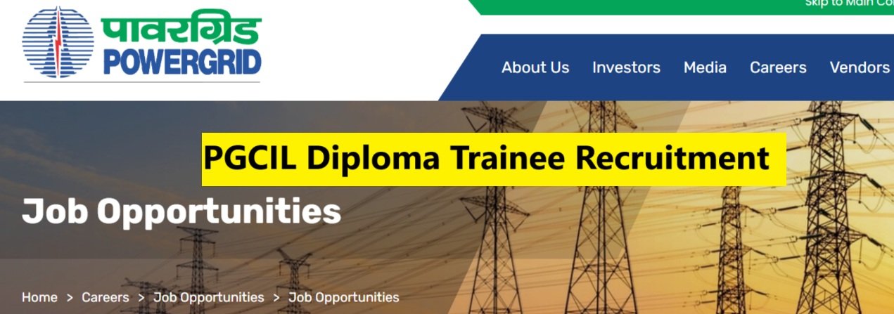 PGCIL Diploma Trainee Recruitment PGCIL Diploma Trainee Recruitment