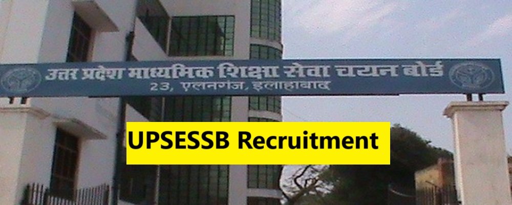 UPSESSB Recruitment UPSESSB Recruitment